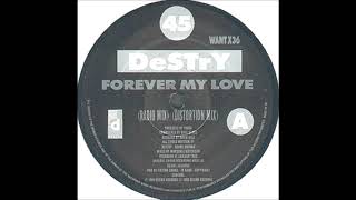 Destry - Forever My Love (Radio Mix)