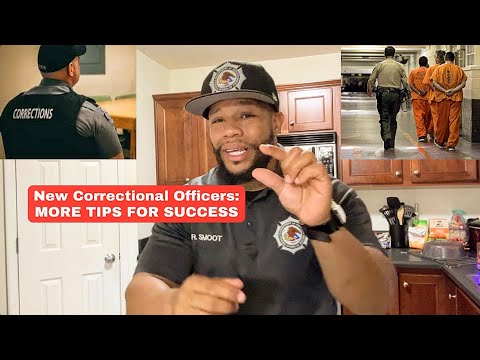 New Correctional Officers - More Tips For Career Success