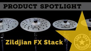 Video thumbnail for Zildjian FX Stack Cymbals by Lone Star Percussion