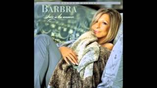 Here's To life - Barbra Streisand