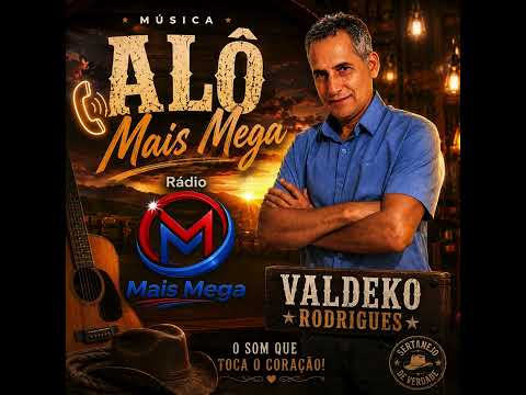 Alô Mais Mega - Valdeko Rodrigues