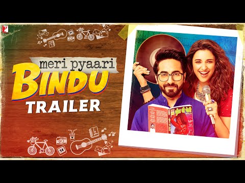 Meri Pyaari Bindu | Official Trailer | Ayushmann Khurrana | Parineeti Chopra | Akshay Roy