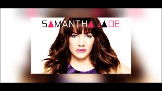 Samantha Jade - Where Have You Been (Official Audio)