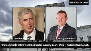Discussion Between Associate Justice Neil Gorsuch and Attorney Philip L. Ellison in Pung v Isabella County