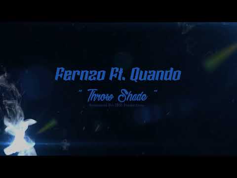 Fernzo Ft. Quando - " Throw Shade "  ( Official Audio ) - Sponsored By JBM Productions