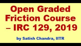 Open Graded Friction course, OGFC, IRC 129, 2019, Definition, design and applications of OGFC