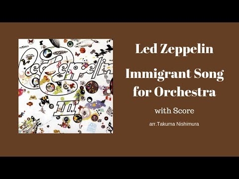 Led Zeppelin - Immigrant Song for Orchestra with Score