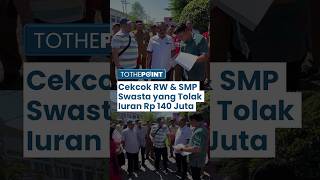 Viral Cekcok SMP Swasta Surabaya Tolak Iuran Rp 140 Juta Per Bulan ke RW, Akses ke Sekolah Ditutup