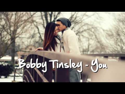 Bobby Tinsley - You ♫