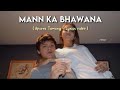 Mann Ka Bhawana Apurva Tamang Lyrics Video
