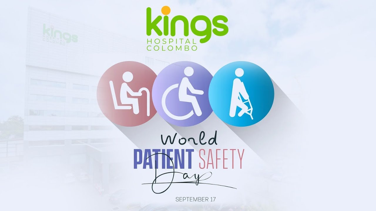 At Kings Hospital Colombo, patient safety is our top priority every day.