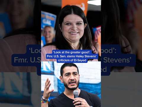'Look at the greater good': Fmr. U.S. Sen. slams Haley Stevens' criticism of El-Sayed