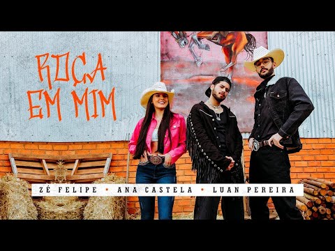 ROÇA EM MIM - ANA CASTELA (MÚSICA OFICIAL)