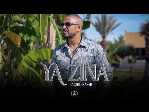 Rachid Kasmi - Ya Zina. - يا زينا