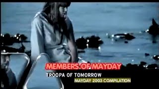Members Of Mayday – Troopa Of Tomorrow  (Mayday 2003 Anthem)