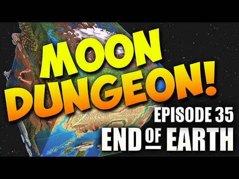 End of Earth | Minecraft Modded Survival Ep 35 | MOON DUNGEONS! (Steve's Galaxy Modpack)