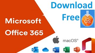 How to download and install free Microsoft office 365 on MAC OS | latest tutorial guide