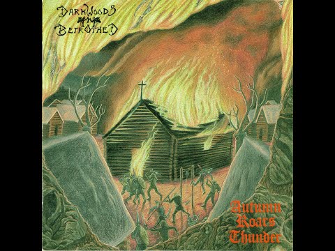 Darkwoods My Betrothed - Autumn Roars Thunder - (1996) (Finland)