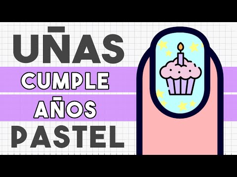 ¡CON TONOS PASTEL! UÑAS FELIZ CUMPLEAÑOS 💅🏼🎂