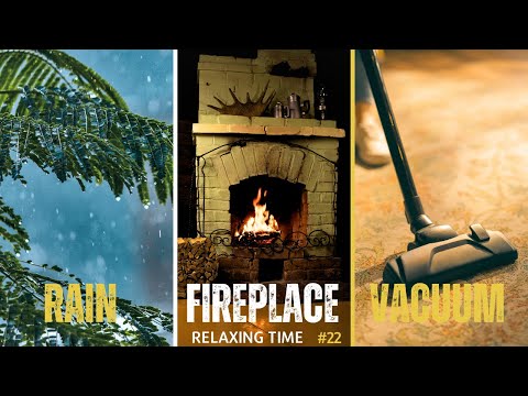 RAIN, FIREPLACE, VACUUM SOUND 2023 | Relaxing Time | Sleep, Study, Meditation