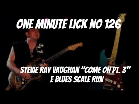 One Minute Lick No. 126  Stevie Ray Vaughan E Blues Scale Run