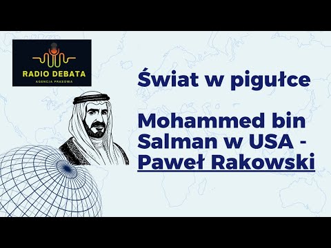 Książę koronny Arabii Saudyjskiej Mohammed bin Salman w USA - Szyszek z Pawłem Rakowskim