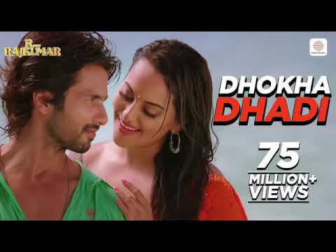 Dhokha Dhadi - Official Video Song | R...Rajkumar | Shahid Kapoor, Sonakshi | Arijit Singh | Pritam