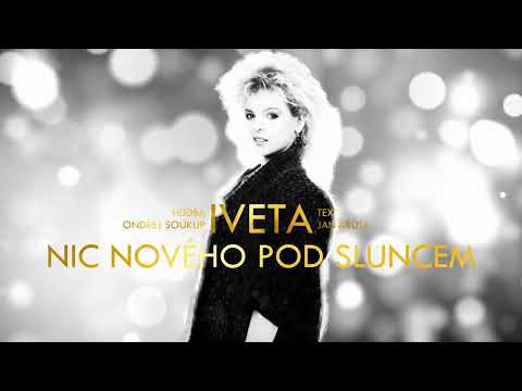 Nic nového pod sluncem - Iveta Bartošová