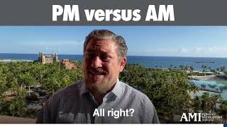PM versus AM