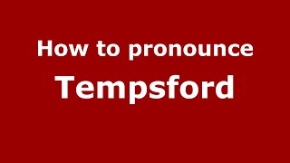 How to pronounce Tempsford