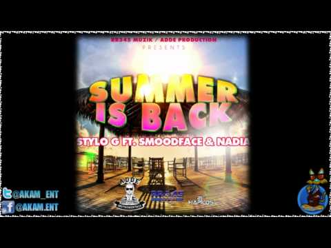Stylo G Ft. Smoodface & Nadia - Summer Is Back - July 2012
