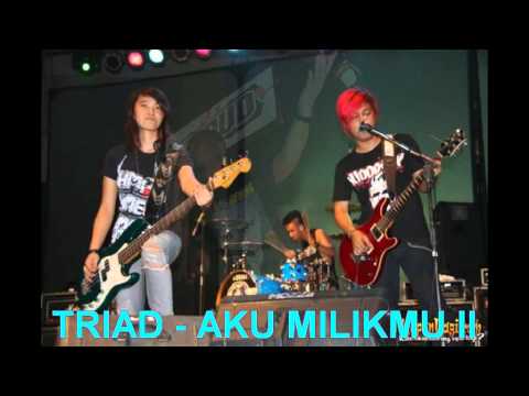 T.R.I.A.D - AKU MILIKMU II