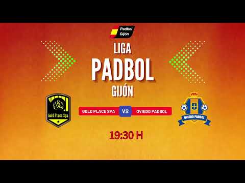 PADBOL || PADBOL GIJÓN || PARTIDO DE LIGA ORO  || GOLD PLACE SPA VS OVIEDO PADBOL