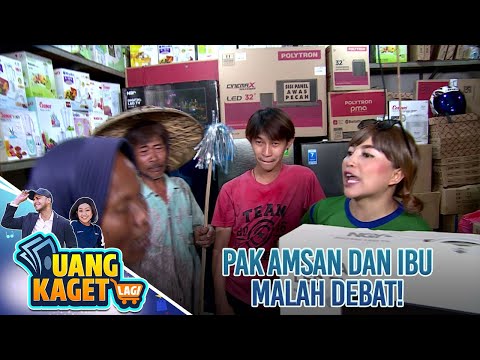 PAK AMSAN DAN IBU MALAH DEBAT! - UANG KAGET LAGI