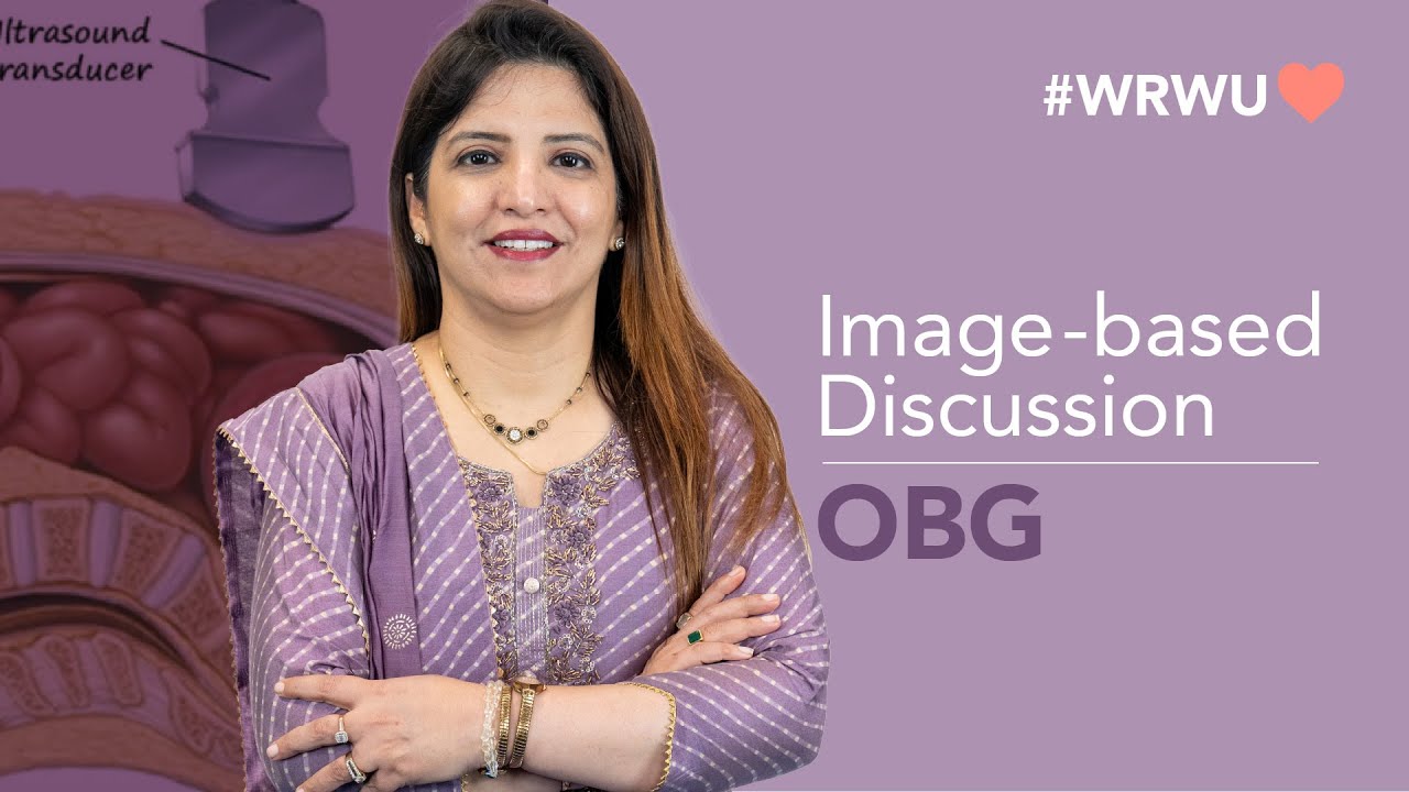 #WRWU Image Based Discussion - OBG