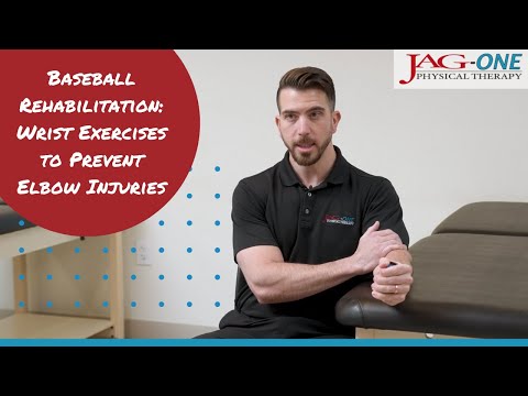 Wrist Exercises to Prevent Elbow Injuries | Baseball Rehabilitation Series