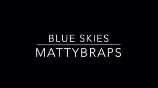 Blue Skies - MattyBRaps (lyrics)