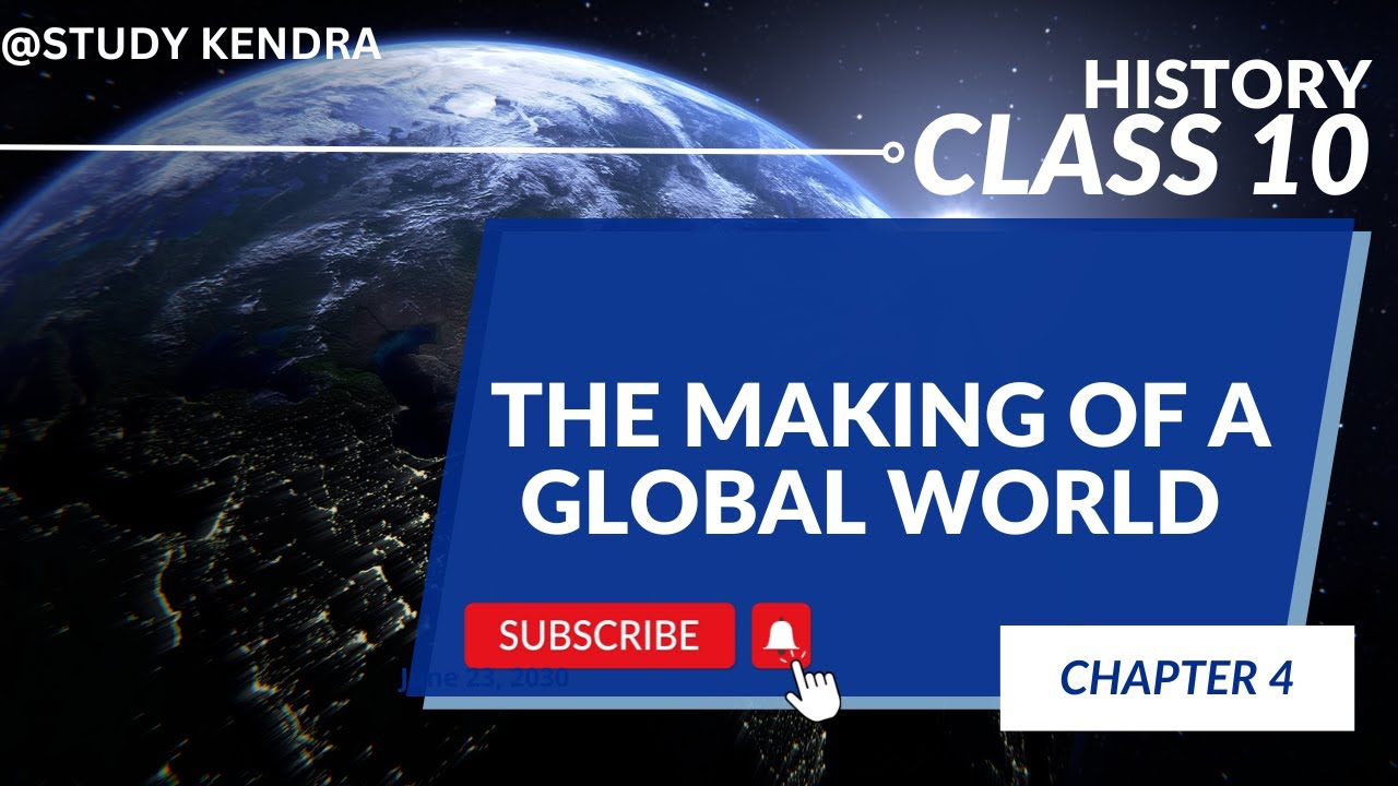 Class 10 cbse social science the making of a global world | The making of global world class 10 cbse