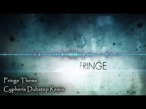 Fringe Theme [Cypherix Dubstep Remix]