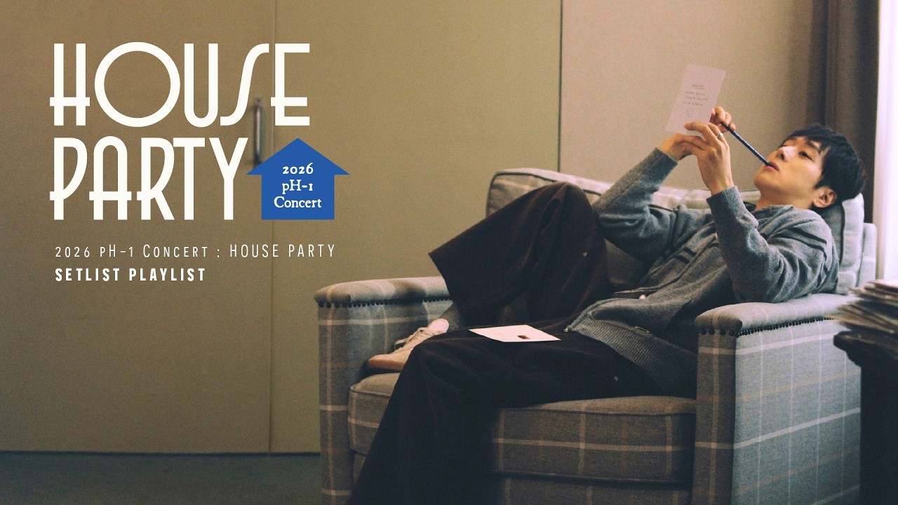 [𝑷𝒍𝒂𝒚𝒍𝒊𝒔𝒕] 나 아직 하우스 파티 중이야… | 2026 pH-1 Concert : 𝗛𝗢𝗨𝗦𝗘 𝗣𝗔𝗥𝗧𝗬 