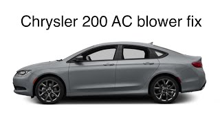 Chrysler 200 HVAC blower motor not working fixed