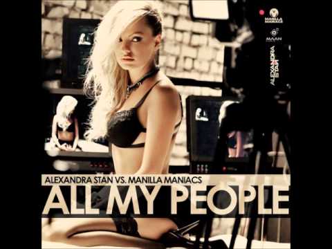 Alexandra Stan vs. Manilla Maniacs - All My People (Radio Edit)