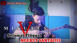Download lagu Selamat Tinggal - Five Minutes (Guitar Shred Cover) | Dede Aldrian mp3