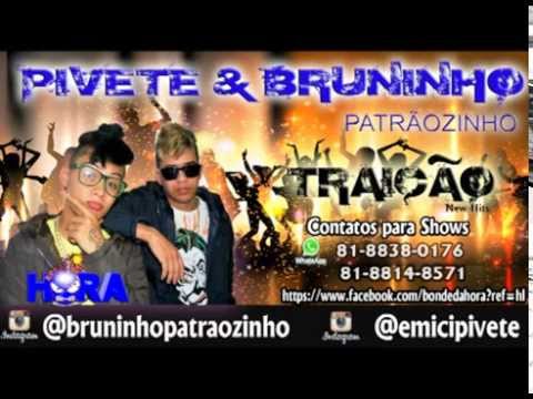 Mc Pivete e Bruninho Patrãozinho Traição