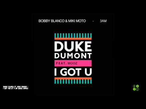Bobby Blanco ft. Duke Dumont - I Got U at 3 AM (Mooz remix) [FREE DOWNLOAD]