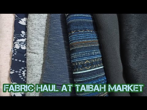 FABRIC HAUL at TAIBAH MARKET RIYADH💙💛
