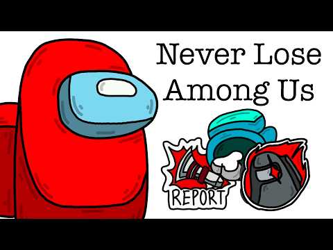 How to Win Among Us Every Time (Imposter Edition)