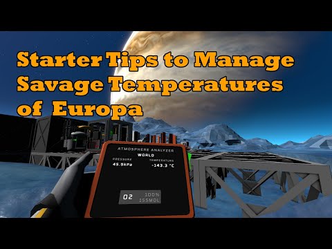 Stationeers - Starter Tips to manage Temperature on Europa