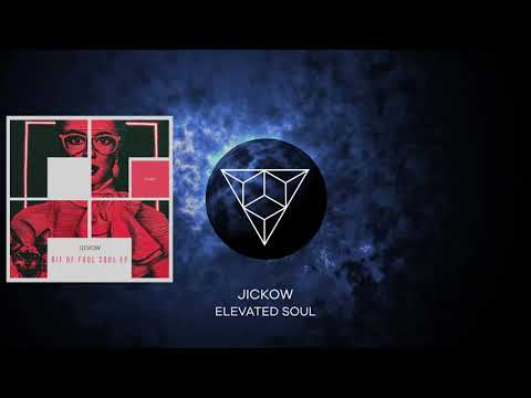 Jickow - Elevated Soul (Original Mix)