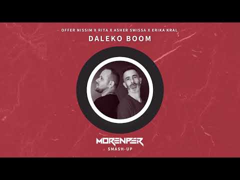 Asher Swissa X Erika Kral X Rita X Offer Nissim   Daleko Boom MORENPER Smash Up